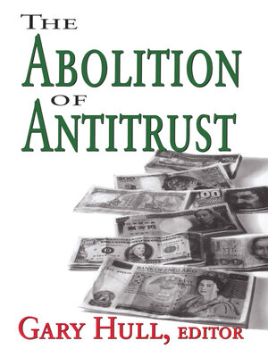 cover image of The Abolition of Antitrust